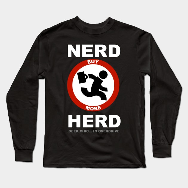 Nerd Herd - Geek Chic in Overdrive Long Sleeve T-Shirt by Meta Cortex